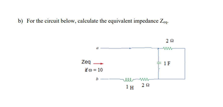 Solved b) For the circuit below, calculate the equivalent | Chegg.com