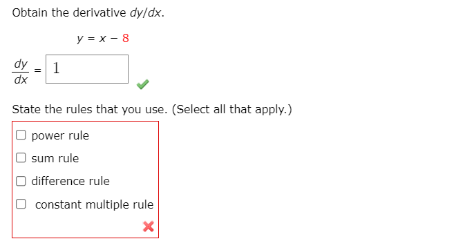 Solved Obtain the derivative dy/dx. y = x - 8 dy dx = 1 | Chegg.com