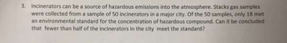 Solved 3. Incinerators can be a source of hazardous | Chegg.com