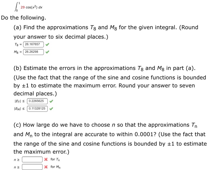 Solved Integral^1_0 29 cos (x^2) dx Do the following. (a Solved Integral^1_0 29 cos (x^2) dx Do the following. (a
