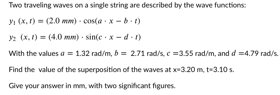 Solved Two traveling waves on a single string are described | Chegg.com