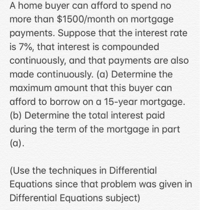 Solved A Home Buyer Can Afford To Spend No More Than | Chegg.com