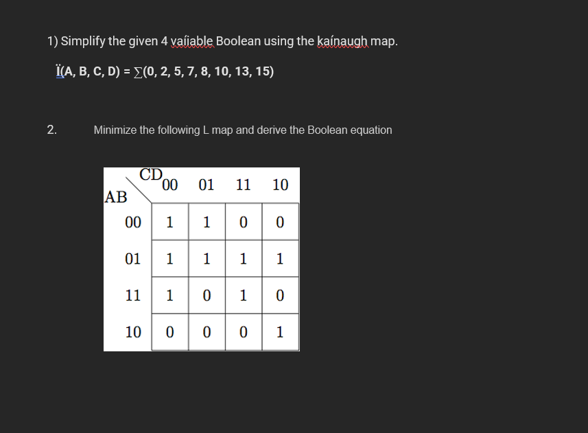 Solved 1) Simplify the given 4 vaíiable Boolean using the | Chegg.com