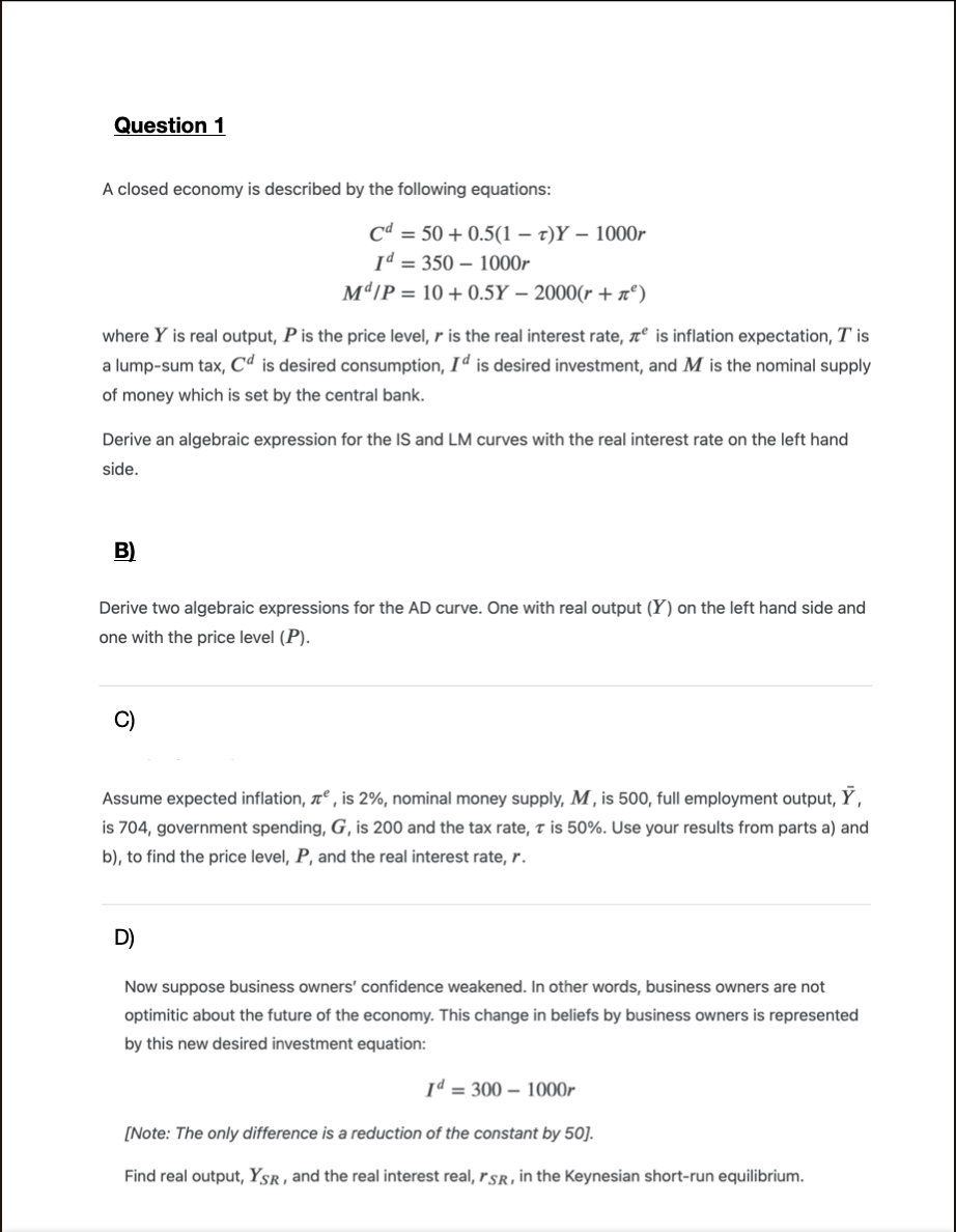 Solved A closed economy is described by the following | Chegg.com