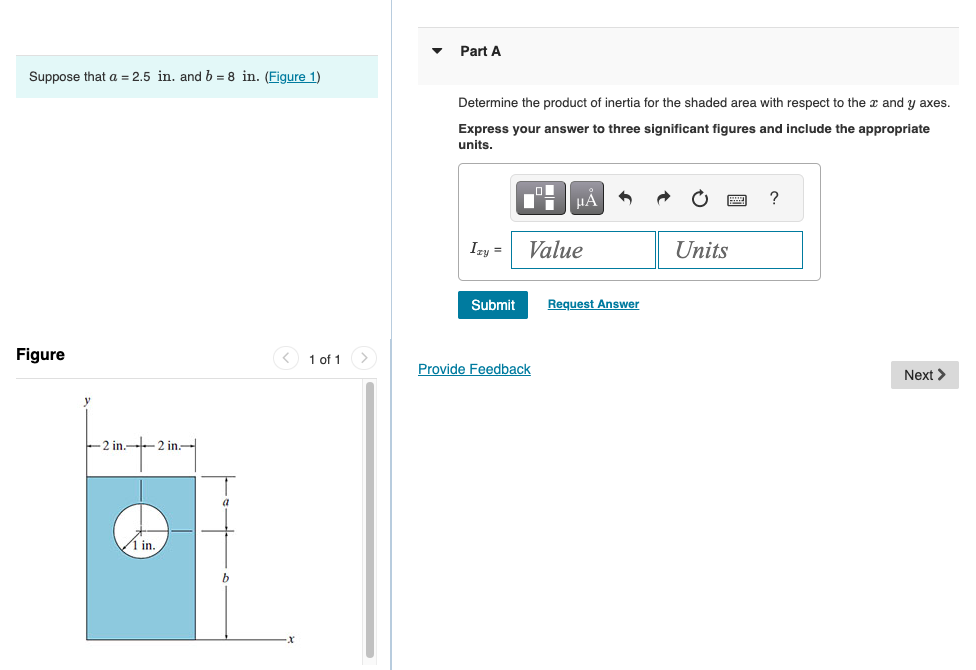 Suppose that \( a=2.5 \) in. and \( b=8 \) in.
Determine the product of inertia for the shaded area with respect to the \( x