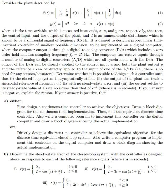 Solved Consider the plant described by 20=( 3 4 6 + 9 +63 [] | Chegg.com
