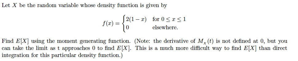 Solved Let X be the random variable whose density function | Chegg.com