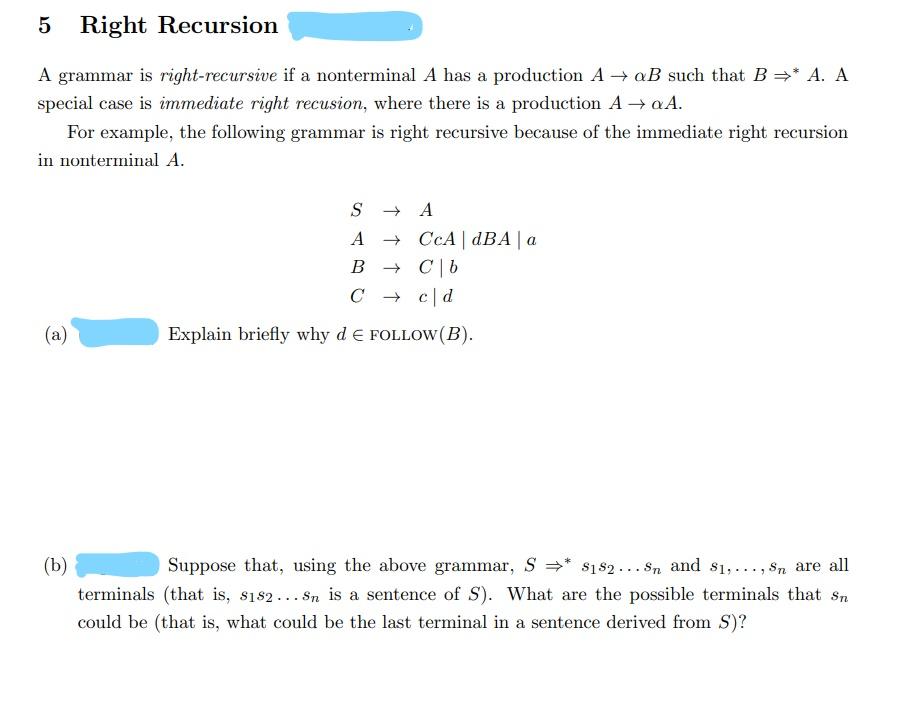 Solved 5 Right Recursion A Grammar Is Right-recursive If A | Chegg.com