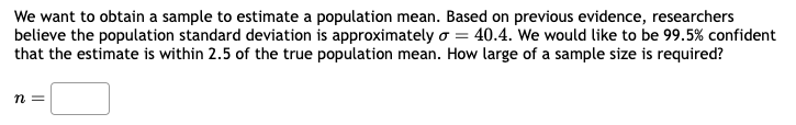 Solved We want to obtain a sample to estimate a population | Chegg.com