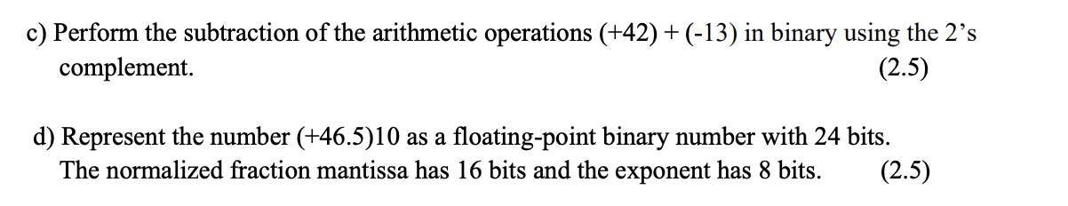 Solved c) Perform the subtraction of the arithmetic | Chegg.com