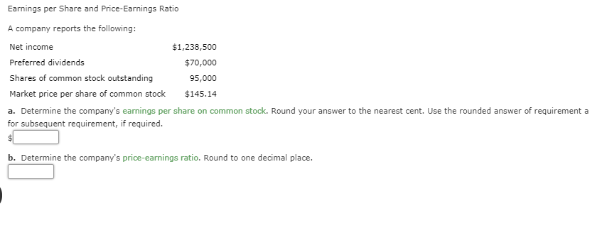 Solved Earnings Per Share And Price Earnings Ratio A Comp Chegg Com