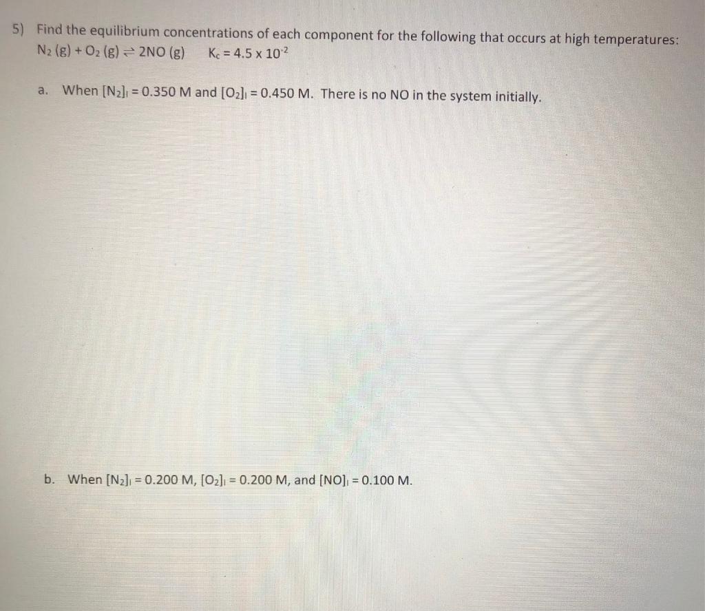 Solved 5) Find The Equilibrium Concentrations Of Each | Chegg.com