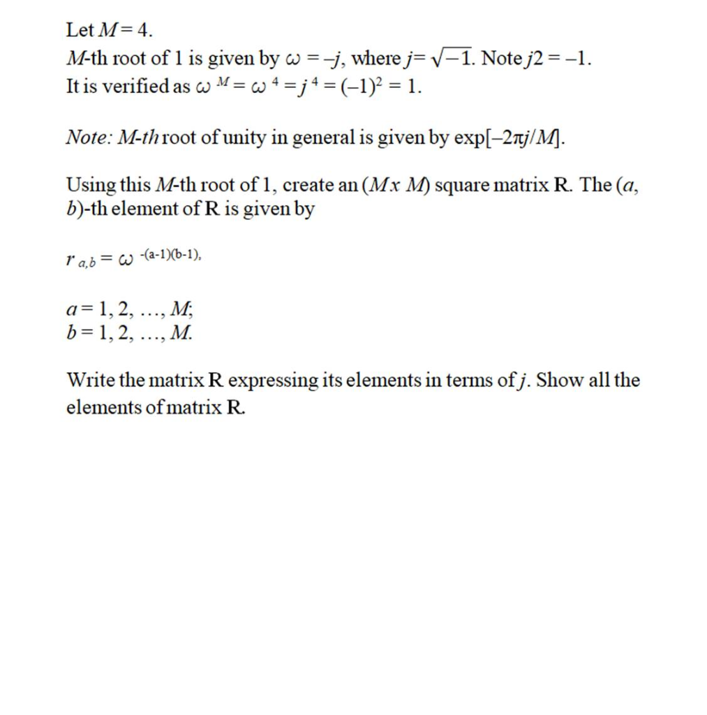 Solved Let M 4 M Th Root Of 1 Is Given By W J Where J Chegg Com