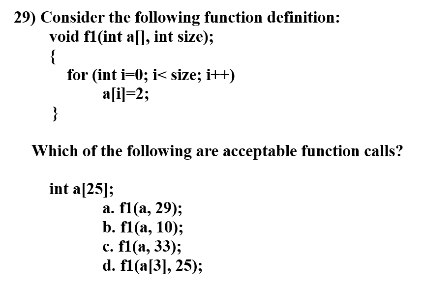 Solved 29) Consider the following function definition: void | Chegg.com
