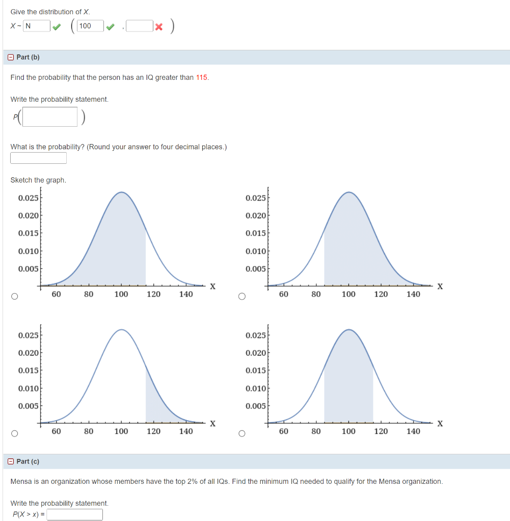 Solved IQ Is Normally Distributed With A Mean Of 100 And A | Chegg.com