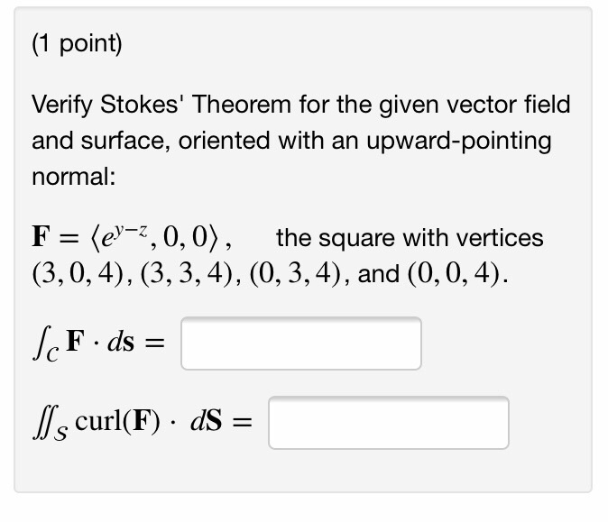 Solved 1 Point Verify Stokes Theorem For The Given Vector