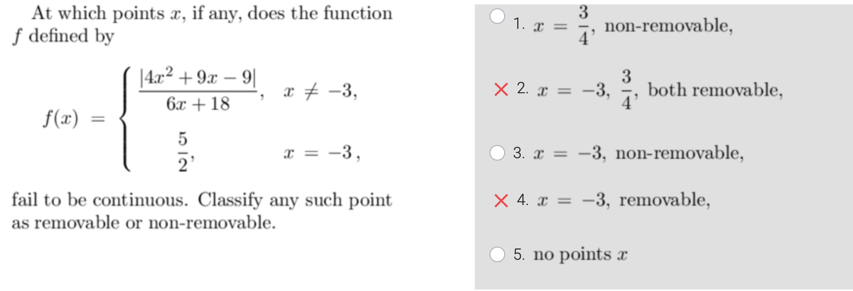 Solved x=34, ﻿non-removable,\times 2. x=-3,34, ﻿both | Chegg.com
