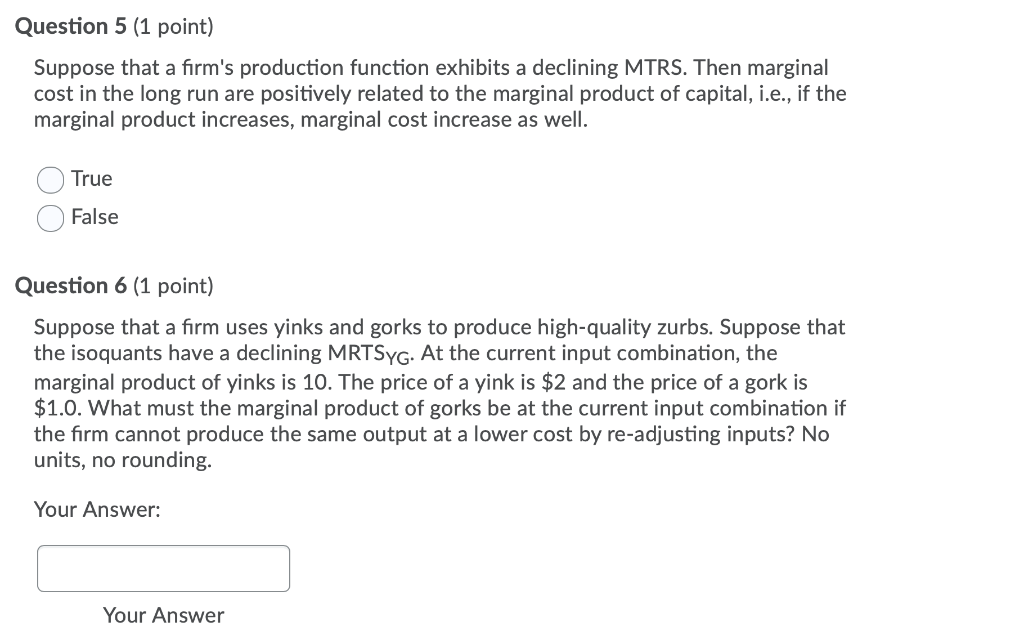 Solved Question 5 (1 point) Suppose that a firm's production | Chegg.com