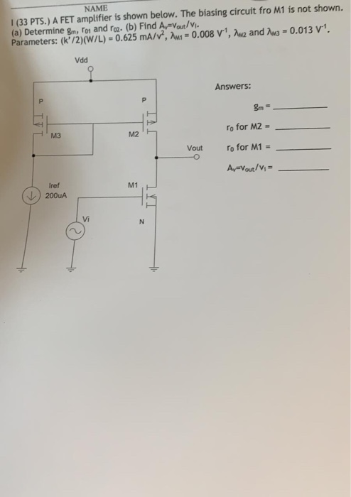 Solved NAME 1 (33 PTS) A FET Amplifier Is Shown Below The | Cheggcom