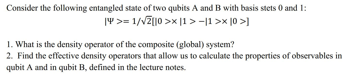 Consider the following entangled state of two qubits | Chegg.com