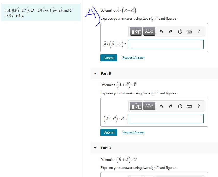 Solved If A=8.9 * -8.7 ), B= -8.0 i +7.1 3+4.2k and =7.0 i | Chegg.com
