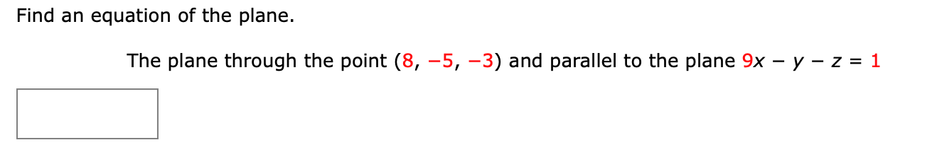 Solved Find an equation of the plane. The plane through the | Chegg.com