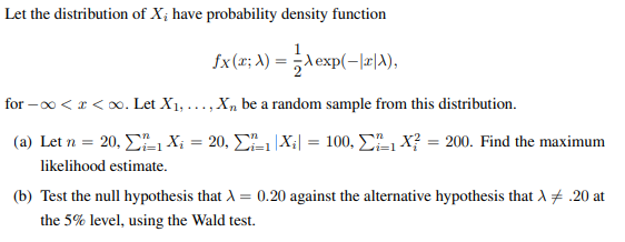 Solved Let the distribution of X; have probability density | Chegg.com