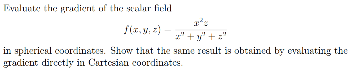 Solved Evaluate the gradient of the scalar field 22% f(x, y, | Chegg.com