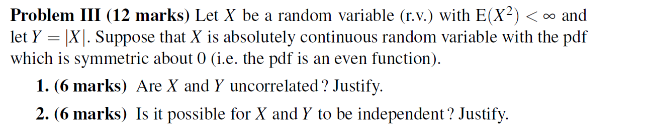 Solved Problem III (12 marks) Let X be a random variable | Chegg.com