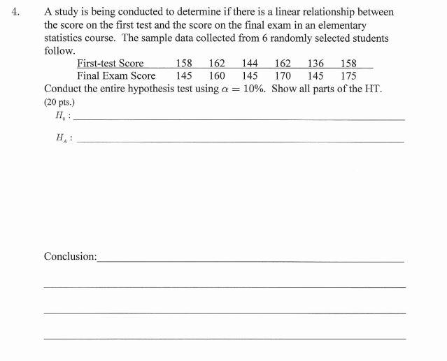 Solved 4. A study is being conducted to determine if there | Chegg.com