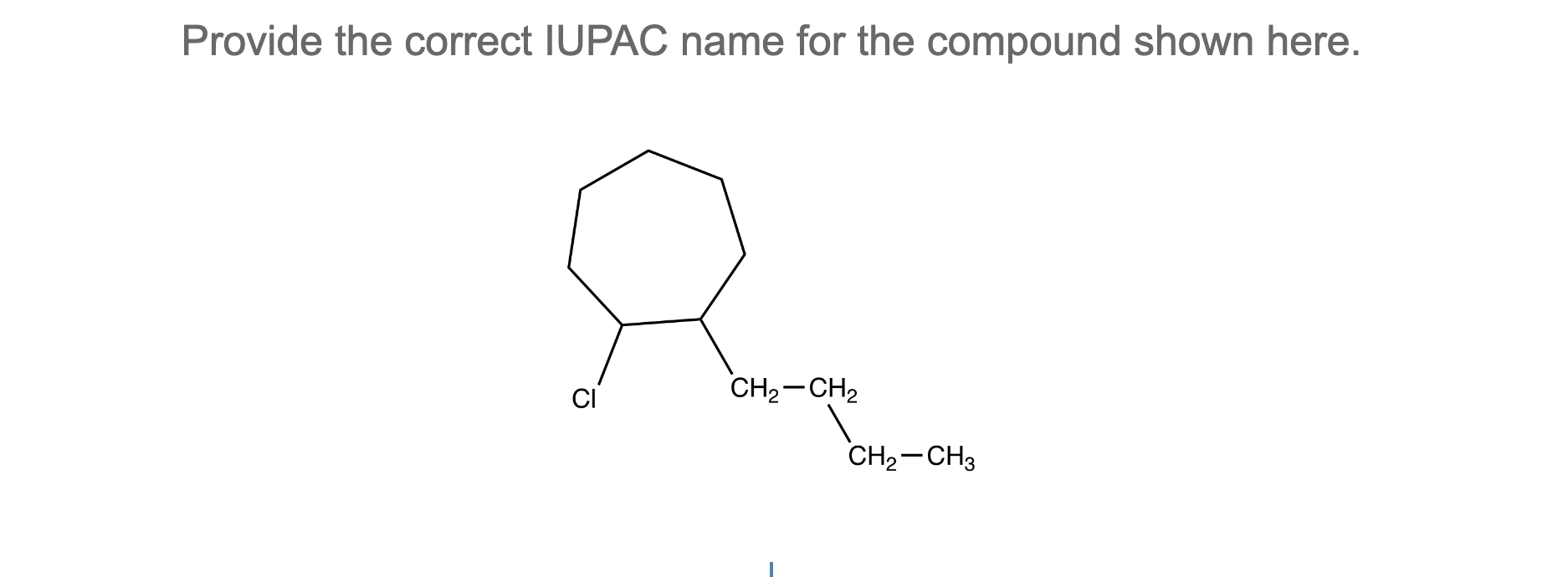 Provide the correct IUPAC name for the compound shown here.