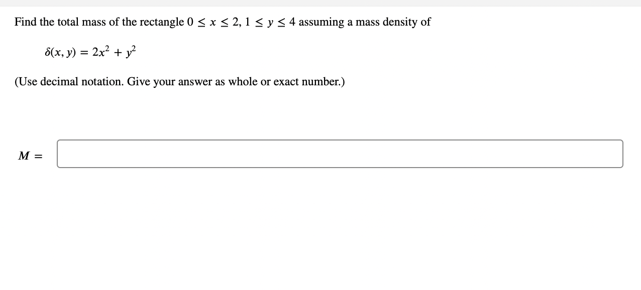 Solved Find The Total Mass Of The Rectangle X Y Chegg Com