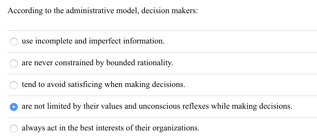 Solved According to the administrative model, decision | Chegg.com