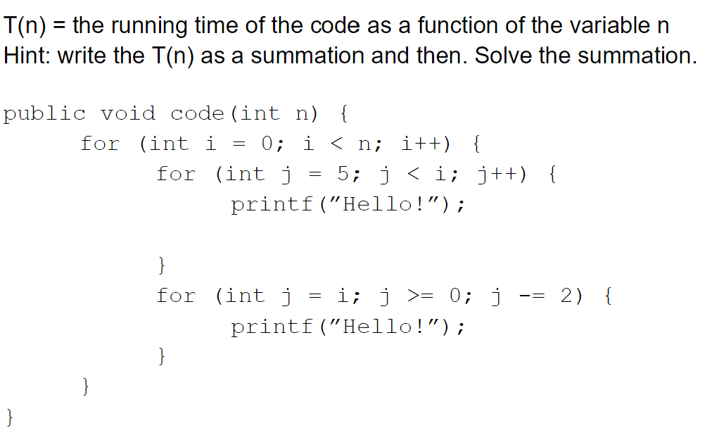Solved T(n)= the running time of the code as a function of | Chegg.com
