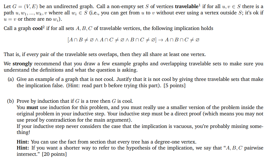 Solved Let G=(V,E) be an undirected graph. Call a non-empty | Chegg.com