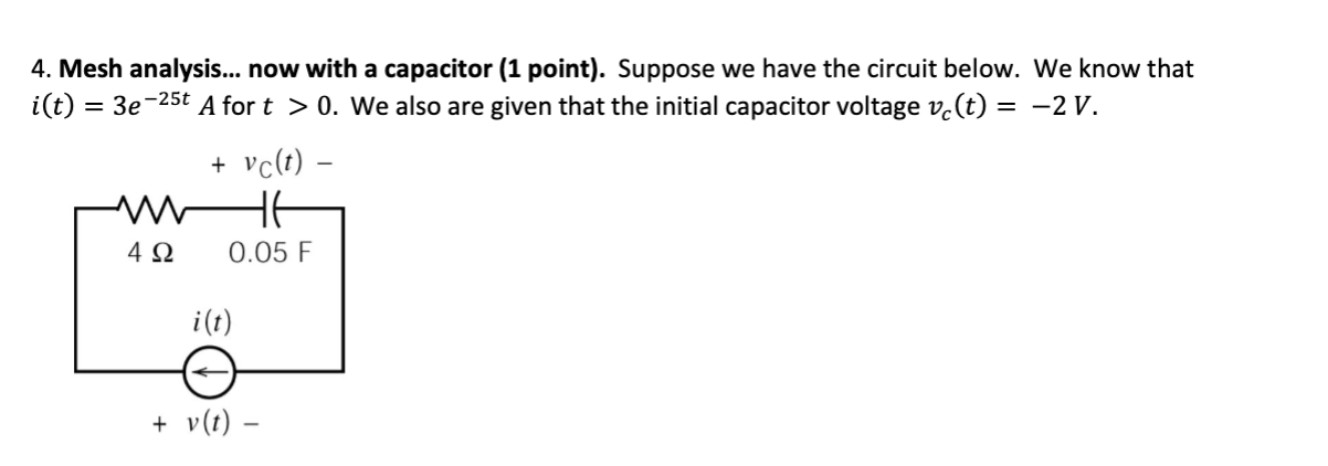 Solved 1. Apply KVL to the circuit to get a mesh | Chegg.com