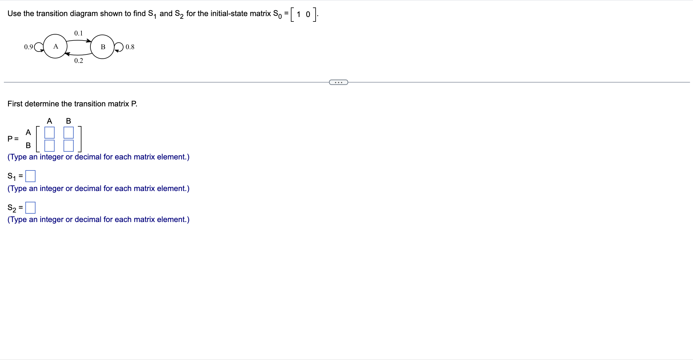 Use the transition diagram shown to find \( S_{1} \) and \( S_{2} \) for the initial-state matrix \( S_{0}=\left[\begin{array