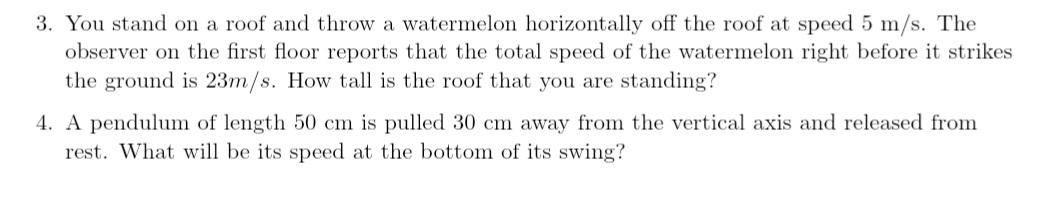 Solved 3. You stand on a roof and throw a watermelon | Chegg.com