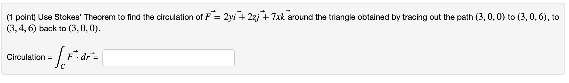 Solved = (1 Point) Use Stokes' Theorem To Find The | Chegg.com