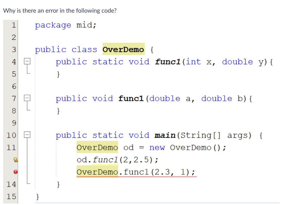 Solved Why is there an error in the following code? 1 | Chegg.com