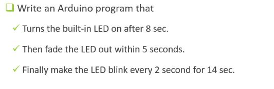 Solved Write an Arduino program that Turns the built-in LED | Chegg.com