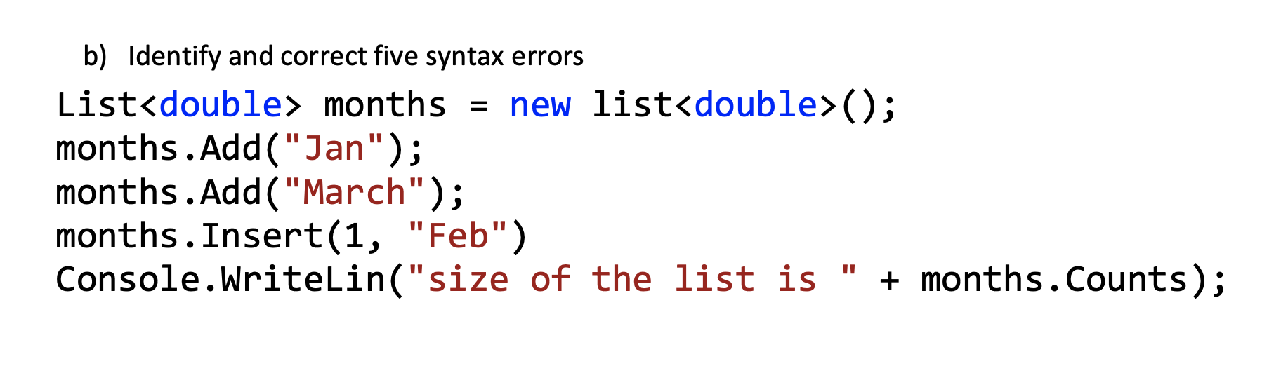 Solved Q.2: a) Complete the HTML code to create the Customer | Chegg.com