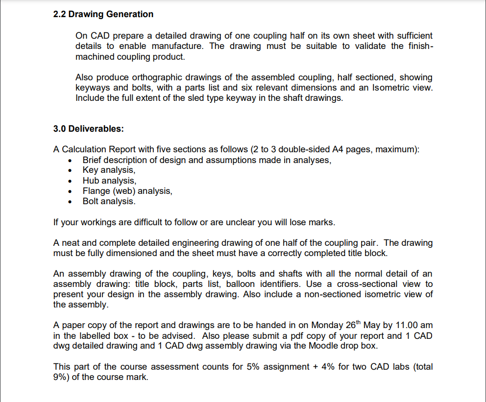 2.2 Drawing Generation
On CAD prepare a detailed drawing of one coupling half on its own sheet with sufficient
details to ena