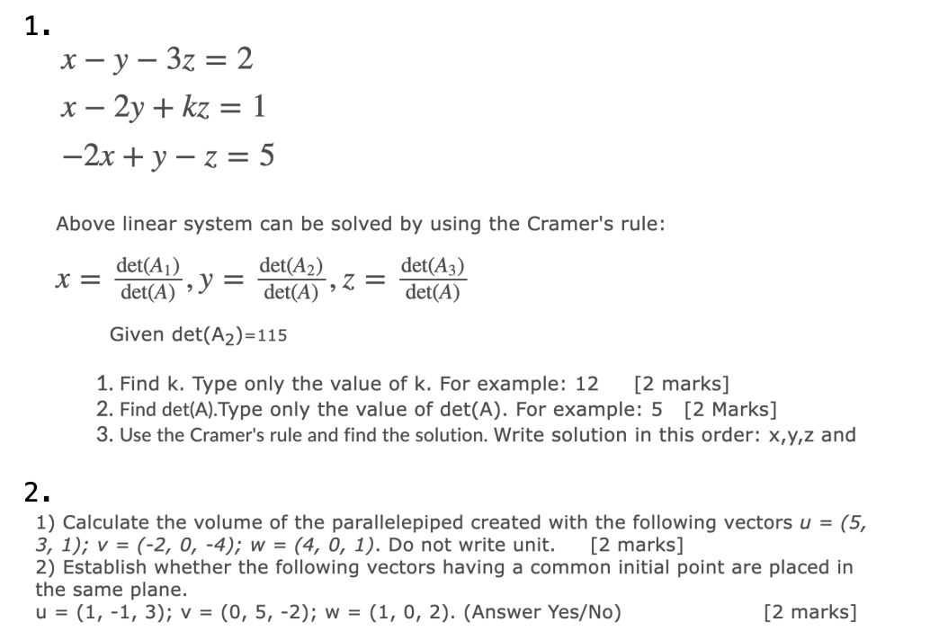 Solved 1 X Y 3z 2 X 2y Kz 1 2x Y Z 5