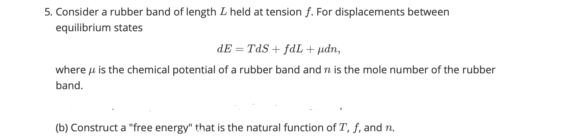 Solved 5. Consider a rubber band of length L held at tension | Chegg.com