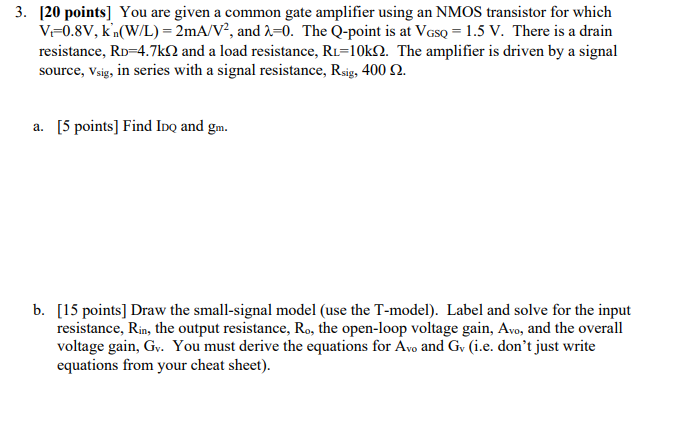 Solved 3. [20 points] You are given a common gate amplifier | Chegg.com
