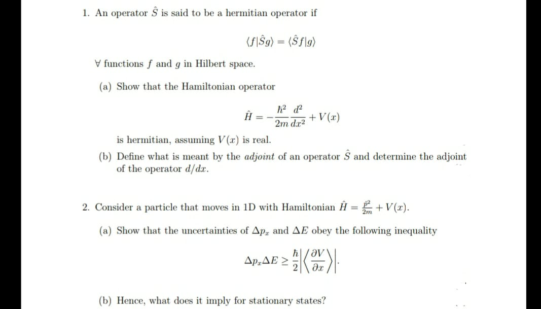 Solved 1 An Operator ŝ Is Said To Be A Hermitian Operato Chegg Com