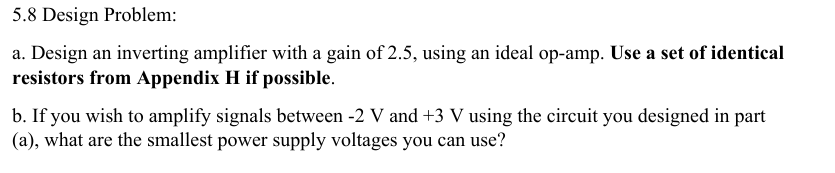 Solved 5.8 ﻿Design Problem:a. ﻿Design an inverting amplifier | Chegg.com