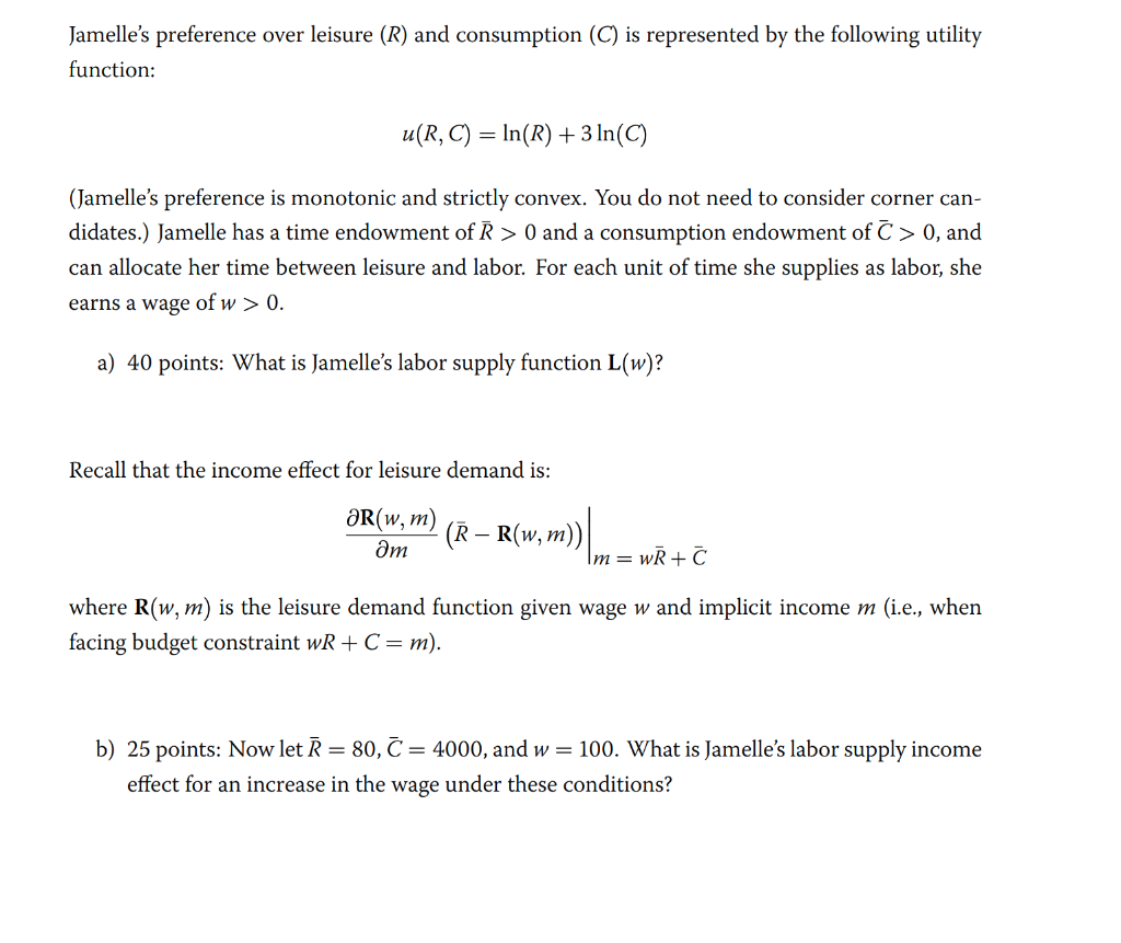 Jamelle S Preference Over Leisure R And Consumpt Chegg Com