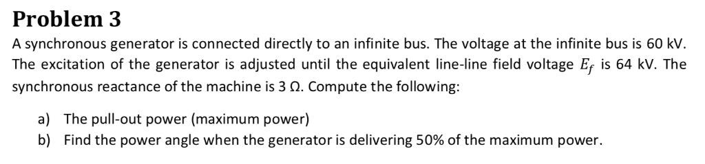 Solved Problem 3 A synchronous generator is connected | Chegg.com